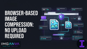 Browser Based Image Compression No Upload